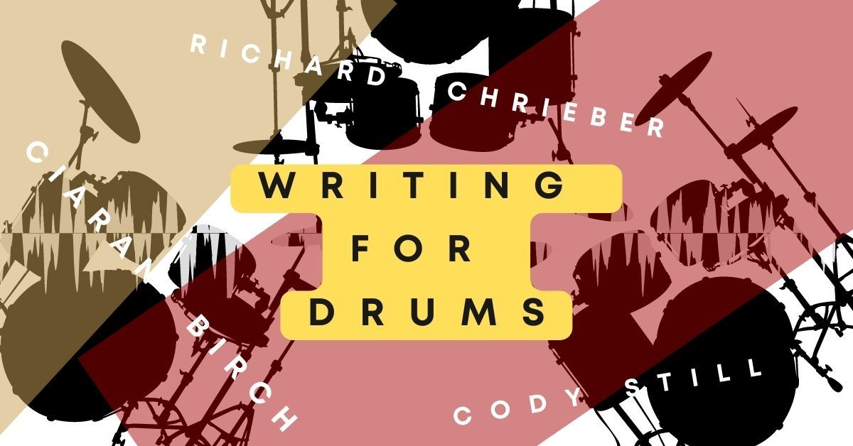 Drum kit silhouettes with the words Writing for Drums and the names of Richard, Ciaran Birch and Cody Still