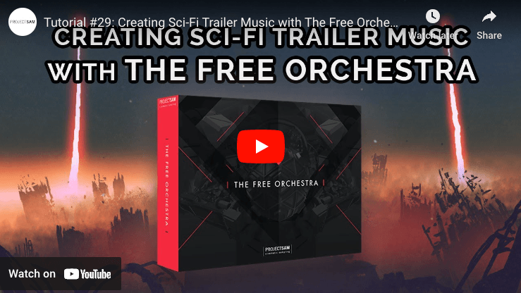 Video thumbnail for ProjectSAM's tutorial on creating sci-fi trailer music with The Free Orchestra