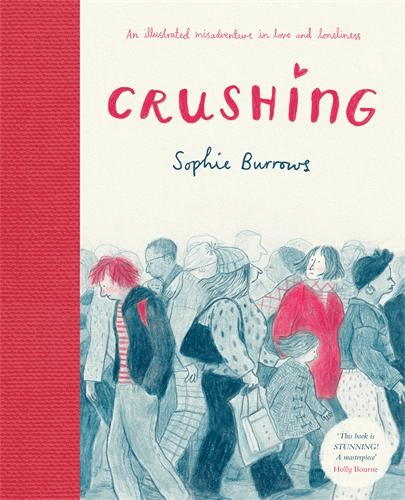 Cover of Crushing by Sophie Burrows, showing a sketched crowd with one figure in red