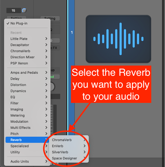 Logic Pro Audio FX menu with the Reverb submenu listing ChromaVerb, EnVerb, SilverVerb and Space Designer