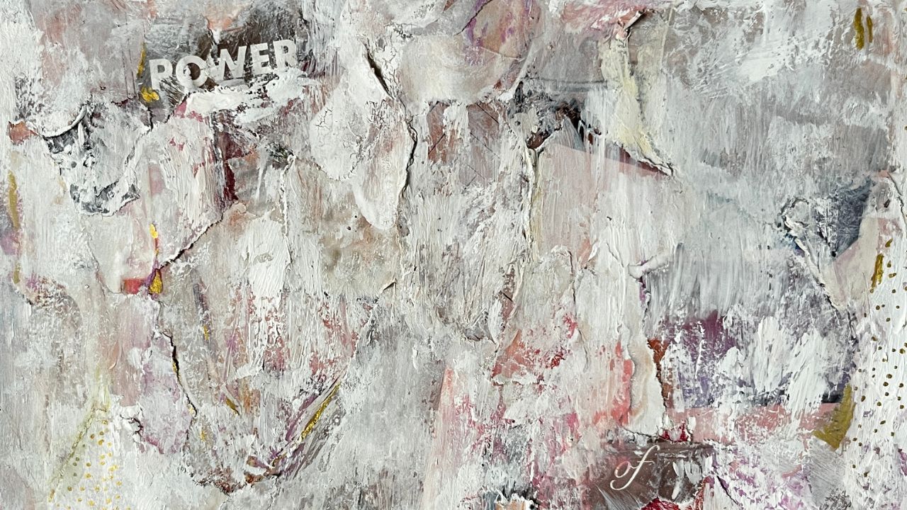 Pale pink, grey and white mixed-media collage with the word Power and flecks of gold