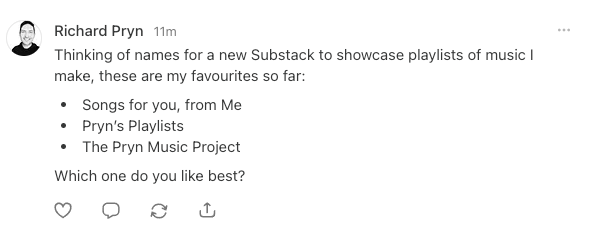 Substack note listing name ideas for a playlist project: Songs for you, from Me, Pryn's Playlists, The Pryn Music Project