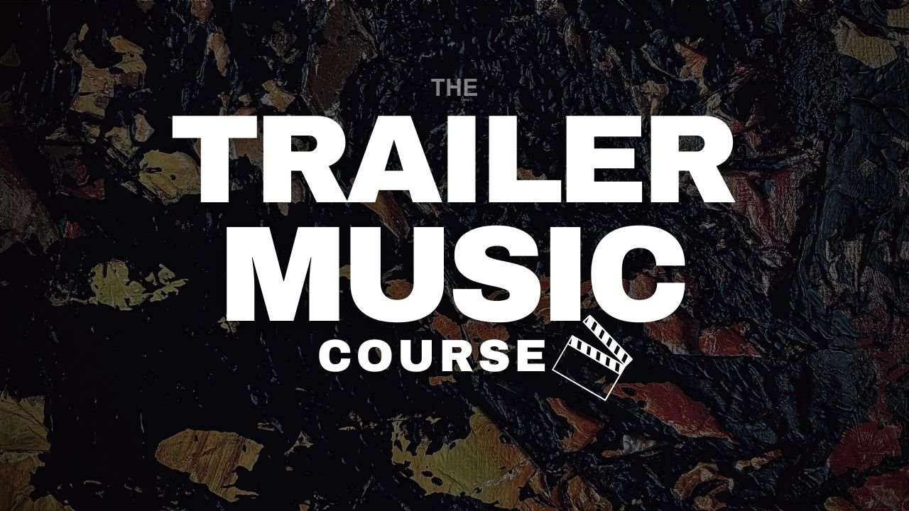 The Trailer Music Course title card